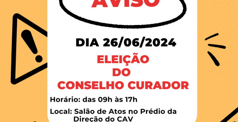 ELEIÇÃO MEMBROS DO CONSELHO CURADOR 2024/2028